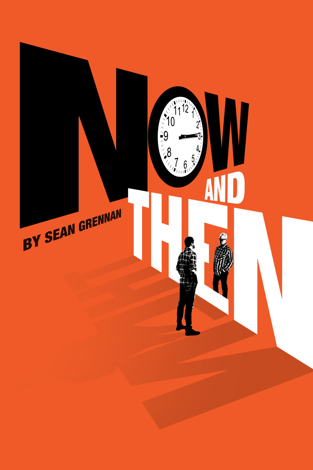 About the Play – Now and Then
